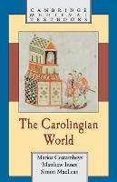The Carolingian World - Cambridge Medieval Textbooks (Paperback)