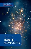 Dante: Monarchy - Cambridge Texts in the History of Political Thought (Paperback)