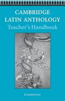 Cambridge Latin Anthology Teacher's handbook - Cambridge Latin Course (Paperback)