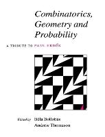 Combinatorics, Geometry and Probability: A Tribute to Paul Erdoes (Hardback)