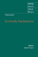 Nietzsche: Untimely Meditations - Cambridge Texts in the History of Philosophy (Paperback)