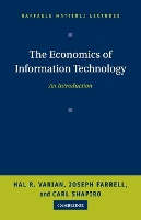 The Economics of Information Technology: An Introduction - Raffaele Mattioli Lectures (Paperback)