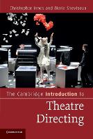 The Cambridge Introduction to Theatre Directing - Cambridge Introductions to Literature (Paperback)