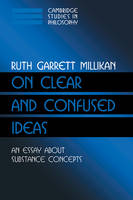 On Clear and Confused Ideas: An Essay about Substance Concepts - Cambridge Studies in Philosophy (Paperback)
