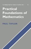 Practical Foundations of Mathematics - Cambridge Studies in Advanced Mathematics (Hardback)