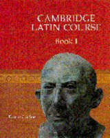 Cambridge Latin Course Book 1 - Cambridge Latin Course (Paperback)