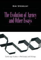 The Evolution of Agency and Other Essays - Cambridge Studies in Philosophy and Biology (Hardback)