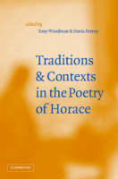 Traditions and Contexts in the Poetry of Horace (Hardback)