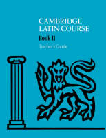 Cambridge Latin Course 2 Teacher's Guide - Cambridge Latin Course (Spiral bound)