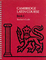Cambridge Latin Course Teacher's Guide 1 4th Edition - Cambridge Latin Course (Spiral bound)