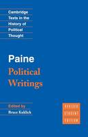 Paine: Political Writings - Cambridge Texts in the History of Political Thought (Paperback)