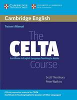The CELTA Course Trainer's Manual - The CELTA Course (Paperback)