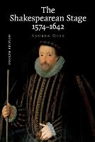 The Shakespearean Stage 1574-1642 (Paperback)