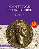Cambridge Latin Course 4th Edition Book 5 Student's Book
