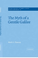 The Myth of a Gentile Galilee - Society for New Testament Studies Monograph Series (Hardback)