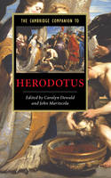 The Cambridge Companion to Herodotus - Cambridge Companions to Literature (Hardback)