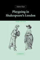 Playgoing in Shakespeare's London (Hardback)