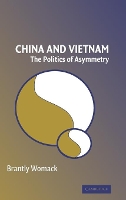 China and Vietnam: The Politics of Asymmetry (Hardback)