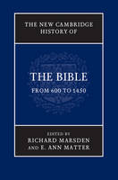 The New Cambridge History of the Bible: Volume 2, From 600 to 1450 - New Cambridge History of the Bible (Hardback)