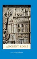 The Cambridge Companion to Ancient Rome - Cambridge Companions to the Ancient World (Hardback)