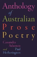 The Anthology of Australian Prose Poetry (Paperback)