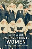 Unconventional Women: The story of the last Blessed Sacrament Sisters in Australia (Paperback)