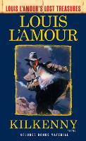Kilkenny: A Novel - Louis L'Amour's Lost Treasures (Paperback)