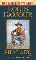 Shalako: A Novel - Louis L'Amour's Lost Treasures (Paperback)