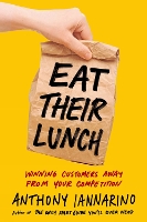 Eat Their Lunch (Hardback)