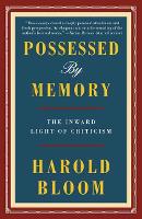 Possessed by Memory: The Inward Light of Criticism (Paperback)
