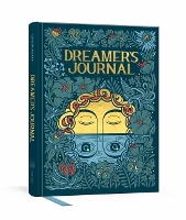 Dreamer's Journal: An Illustrated Guide to the Subconscious - The Illuminated Art Series (Hardback)