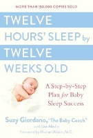 Twelve Hours Sleep by Twelve Weeks (Hardback)