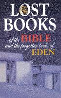 Lost Books of the Bible and the Forgotten Books of Eden (Paperback)
