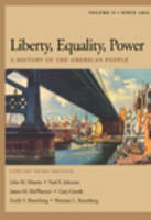 Liberty, Equality, Power: Since 1863 v.2: A History of the American People (Paperback)