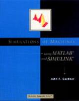 Simulations of Machines Using MATLAB (R) and SIMULINK (R) (Paperback)