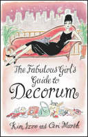 The Fabulous Girl's Guide to Decorum (Paperback)