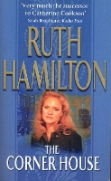 The Corner House: An enthralling and deeply moving saga set in the North West from bestselling author Ruth Hamilton (Paperback)