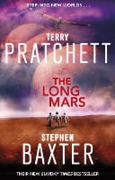 The Long Mars: (Long Earth 3) - Long Earth (Paperback)