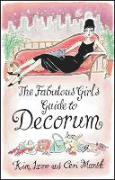 The Fabulous Girl's Guide To Decorum (Paperback)