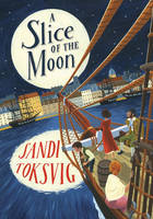 A Slice of the Moon - A Slice of the Moon (Paperback)
