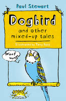 Dogbird and other mixed-up tales (Paperback)
