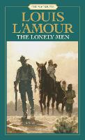 The Lonely Men: The Sacketts: A Novel - Sacketts 14 (Paperback)