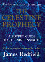 The Celestine Prophecy: Pocket Guide to the Nine Insights