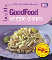 Good Food: Veggie Dishes: Triple-tested Recipes (Paperback)