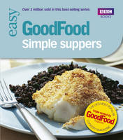 Good Food: Simple Suppers: Triple-tested Recipes (Paperback)