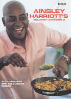 Ainsley Harriott's Gourmet Express 2 (Paperback)