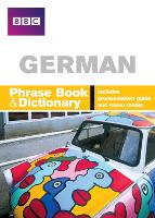 BBC GERMAN PHRASEBOOK & DICTIONARY - Phrasebook (Paperback)