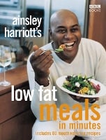 Ainsley Harriott's Low Fat Meals In Minutes (Paperback)