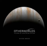 Otherworlds: Visions of Our Solar System (Hardback)