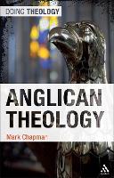 Anglican Theology - Doing Theology (Paperback)